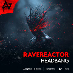 Rave Reactor - Headbang