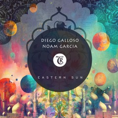 𝐏𝐑𝐄𝐌𝐈𝐄𝐑𝐄: Noam Garcia, Diego Galloso - Eastern Sun [Tibetania Orient]