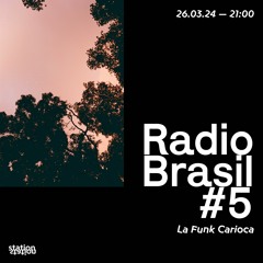 Radio Brasil #5 La Funk Carioca
