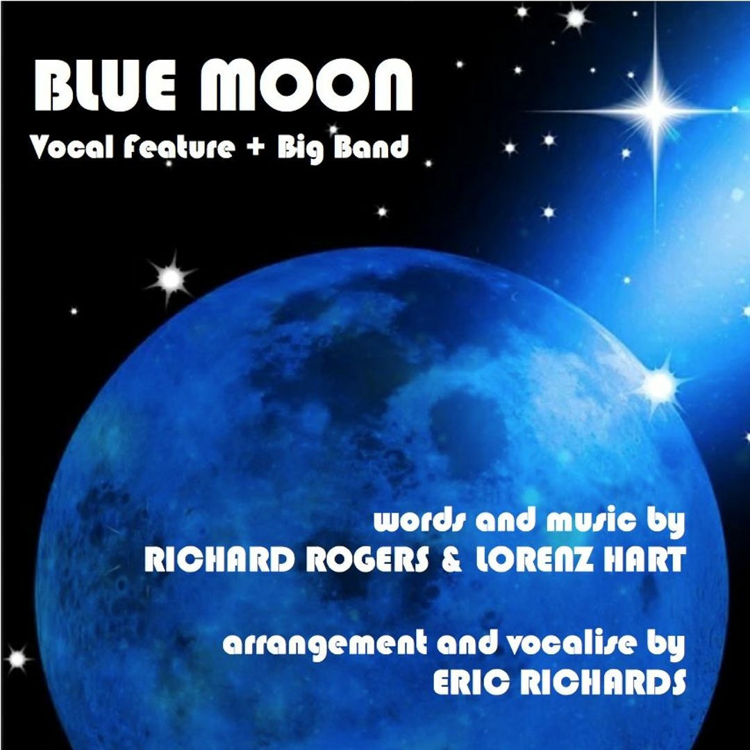 Stream BLUE MOON (Richard Rodgers & Lorenz Hart/arr. Eric Richards