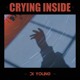 on Crying Inside