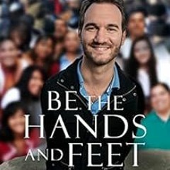 [GET] EBOOK 📗 Be the Hands and Feet: Living Out God's Love for All His Children by N