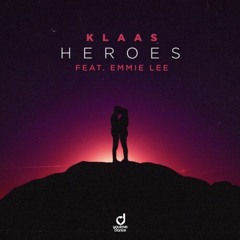 Heroes (Klaas feat. Emmie Lee)