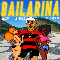 Racovi, LB Único, PL Torvic - Bailarina