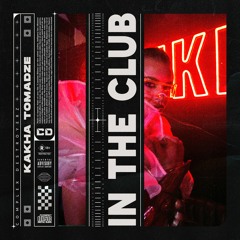 Kakha Tomadze - In The Club [OUT NOW]