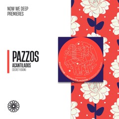 NWD PREMIERE | Pazzos – Acantilados [Secret Fusion]
