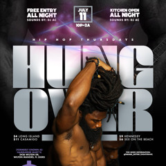 7.11.24 | HIPHOP THURSDAY NIGHT | DJ AC LIVE | HUNG OVER
