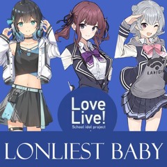 [SYNTH V] Loneliest Baby (Love Live)