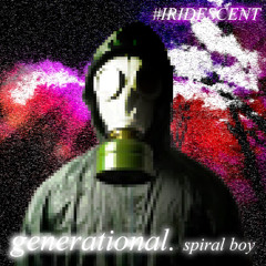 spiral boy  - generational