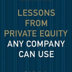[Download] PDF 📚 Lessons from Private Equity Any Company Can Use (Memo to the CEO) b