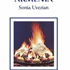 ❤️ Read The Cuisine of Armenia by  Sonia Uvezian