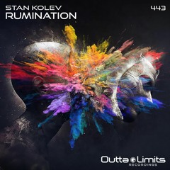 Stan Kolev - Rumination (Original Mix) Exclusive Preview