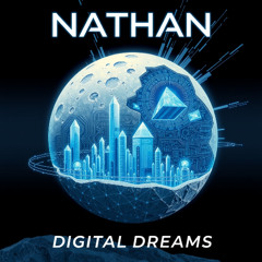 NATHAN - Digital Dreams