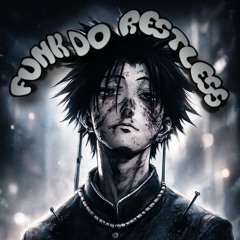 FUNK DO RESTLESS (Super slowed)