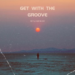 Get With The Groove