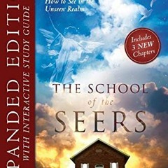 [READ] [EPUB KINDLE PDF EBOOK] The School of the Seers Expanded Edition: A Practical
