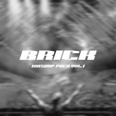 BRICK MASHUP / EDIT Pack Vol.1 - *FREE DOWNLOAD* - 15min Mix