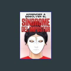 Ebook PDF  💖 Aprender a resolver el síndrome del impostor (Spanish Edition)     Kindle Edition [PD