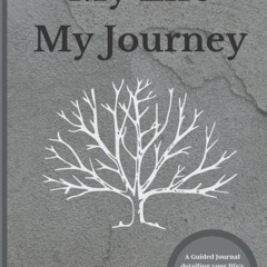 [PDF] READ Free My Life My Journey: Create a Keepsake, Journal Workboo