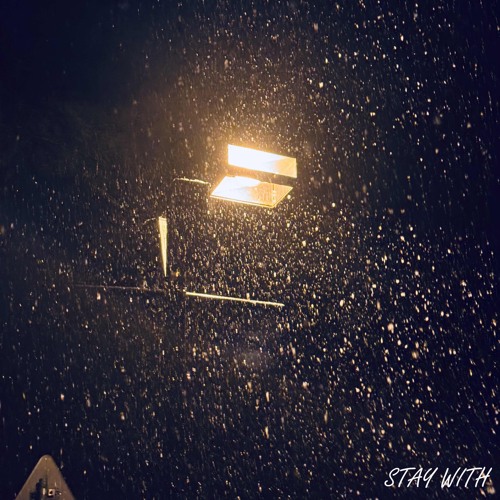 STAY WITH