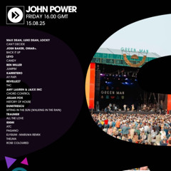 John Power - EP 254 - 15.08.25 - Josh Baker, Max Dean, Luke Dean, Locky
