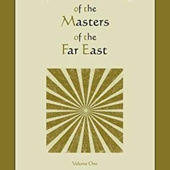 FREE EBOOK 💌 Life and Teaching of the Masters of the Far East (Volume One) by  Baird