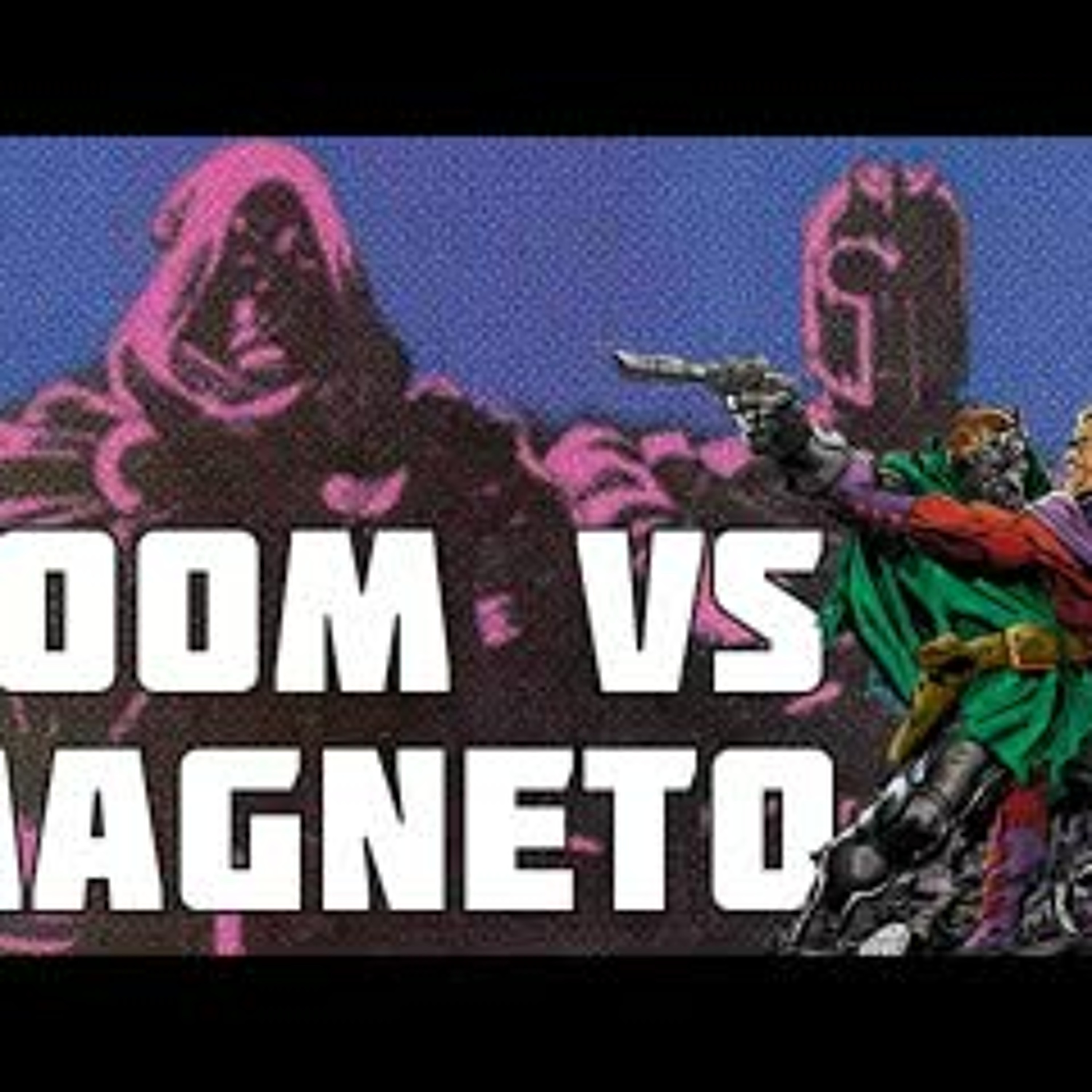 The Spinner Rack - Dr. Doom vs Magneto - Supervillain Team up/Champion Crossover episode artwork