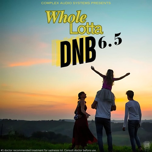 Whole Lotta DNB 6.5
