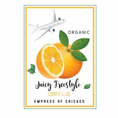 LIBBY L.I.B.- Juicy Freestyle