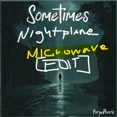 ForgePhoric - sometimes [microwave EDIT]