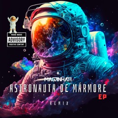 Astronauta de Mármore - Remix
