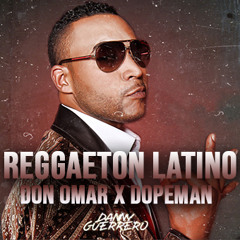 DON OMAR ❌ DOPERMAN - REGGAETON LATINO (DANNY GUERRERO MIX)FREE DOWNLOAD