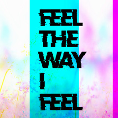 CBR - Feel The Way I Feel