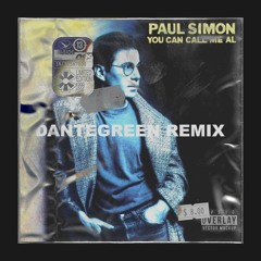 You Can Call Me Al - Paul Simon [House Remix - DanteGreen]