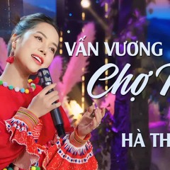 Vấn Vương Chợ Tình Remix - Tone nữ Hà Thơ