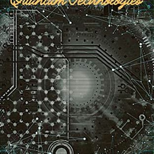 GET KINDLE 📑 Introduction to Quantum Technologies by  Puneet Khanna [EBOOK EPUB KIND