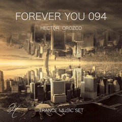 Forever You 094 - Trance Music Set
