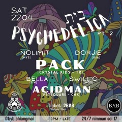 PACK - PSYCHEDELICA @ BYB CNX pt.#2  - (TH)