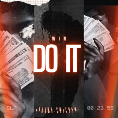 Win - Do It (Prod Ugly)