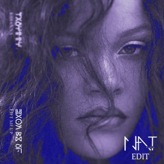 Rihanna - Lift Me Up (N.A.T Edit)