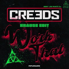 Creeds - Work That (Krause Edit) [FREE DOWNLOAD]