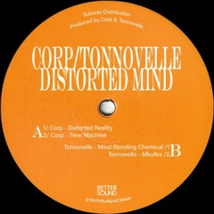 Corp / Tonnovelle - Distorted Mind (BS06)