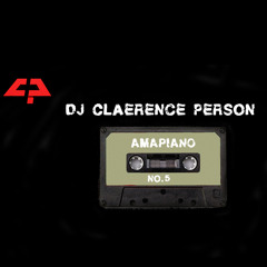 AMAPIANO MIX 2022 PT5 BEST OF AMAPIANO Dj CLAERENCE PERSON
