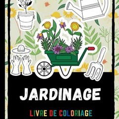 Télécharger eBook Jardinage Livre De Coloriage Pour Les Enfants De 5 à 12 Ans: Adorable Jardin De