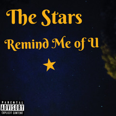 The Stars Remind Me of U (Prod. jayxhomies)