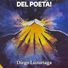 ** ¡VIVA EL DELIRIO DEL POETA! (Spanish Edition) BY: Diego Luzuriaga (Author) (Online!