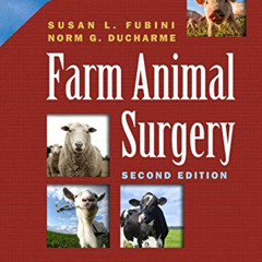 Read EBOOK 📝 Farm Animal Surgery by  Susan L. Fubini DVM &  Norm Ducharme DVM [EPUB