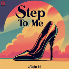 Step to me