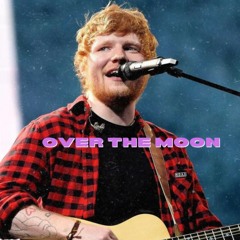 [FREE] Ed Sheeran x Pop type beat - OVER THE MOON