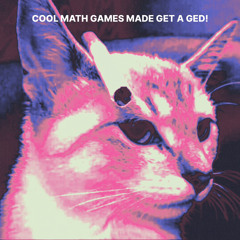 COOL MATH GAMES MADE ME GET A GED!